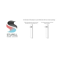 Stupell Industries u ovome zajedno šarena fraza sa dizajnom akvarela za Zemlju do lipnja Erica Vess