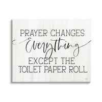 Molitva Stupell Industries mijenja sve smiješna vjerska kupaonica Citiranje platna zidna umjetnost, 24, dizajn by lu + me dizajna