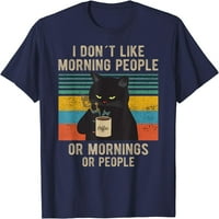 Drvo, mrzim jutarnje ljude, i jutro, i ljude u majici s kavom